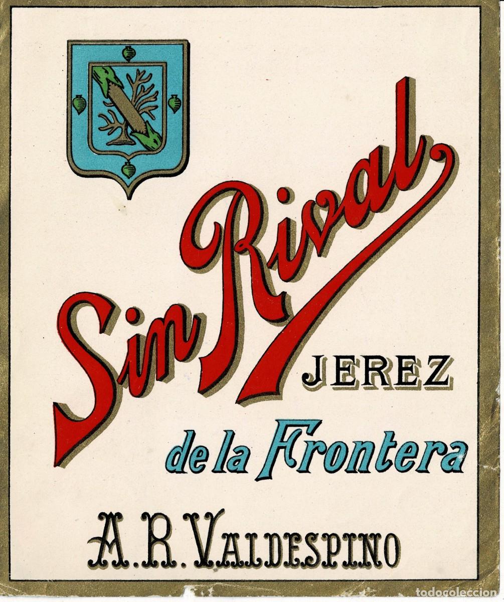 Etiquetas antiguas: ETIQUETA VINO SIN RIVAL. A.R. VALDESPINO. ET-032 ,5