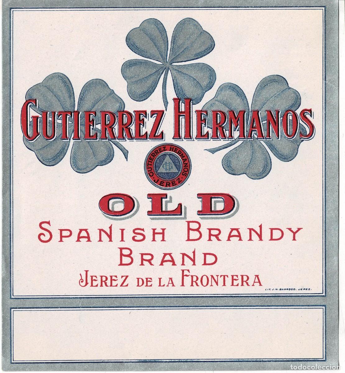 Etiquetas antiguas: ETIQUETA DE VINO GUTIERREZ HERMANOS OLD SPANISH BRANDY BRAND. JEREZ DE LA FRONTERA. ET-046 ,5