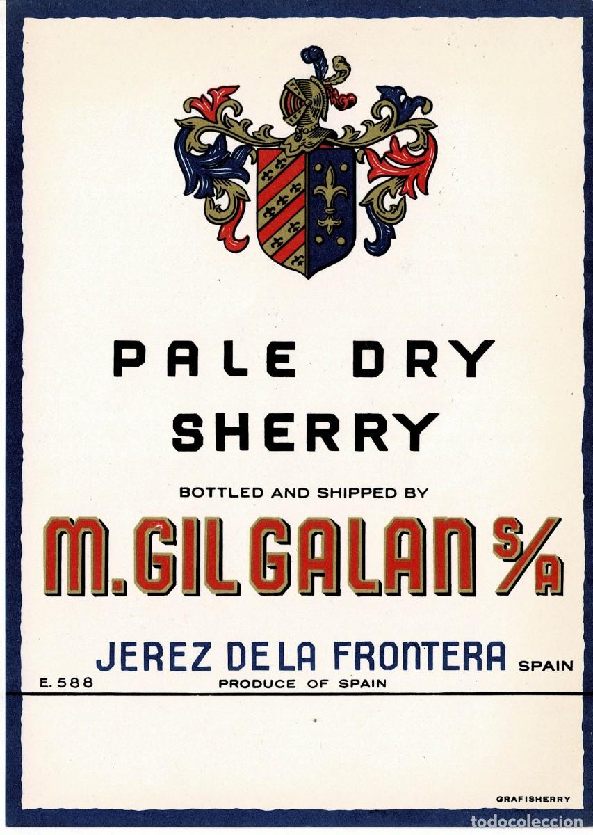 Etiquetas antiguas: ETIQUETA VINO PALE DRY SHERRY M. GIL GALAN S.A. ET-063 ,5