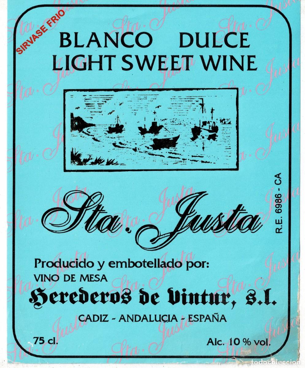 Etiquetas antiguas: ETIQUETA VINO BLANCO DULCE LIGHT SWEET WINE STA. JUSTA. HEREDEROS DE VINTUR S.L. ET-069 ,10