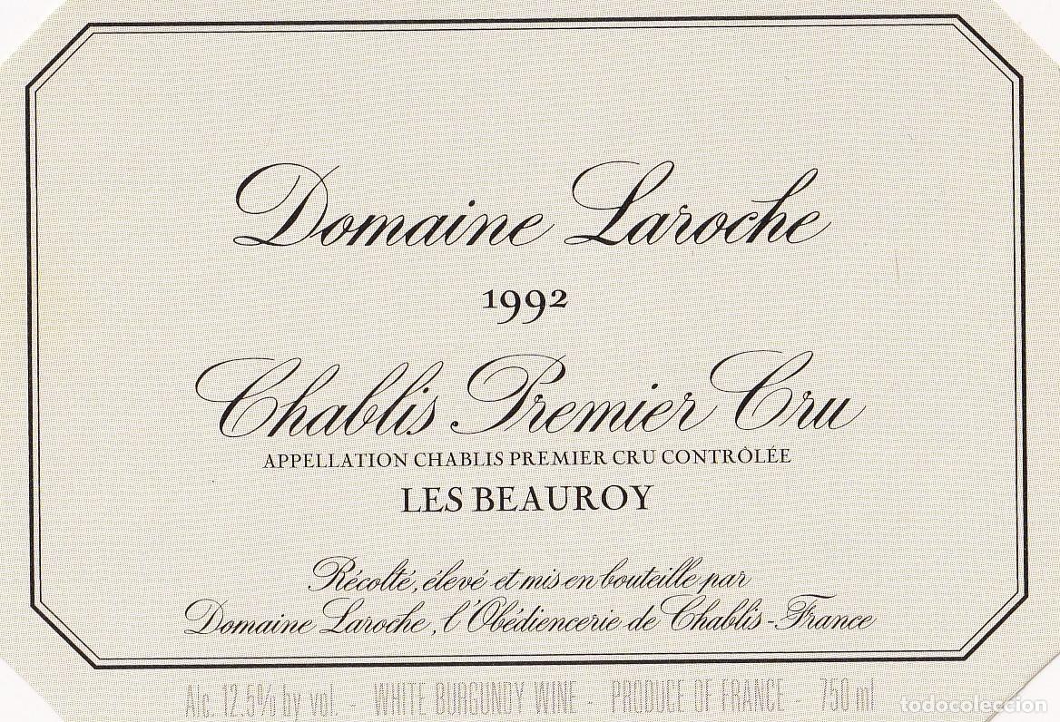 Etiquetas antiguas: Domaine Laroche 1992 - Chablis Premier Cru / Les Beauroy