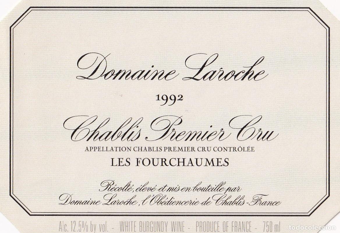 Etiquetas antiguas: Domaine Laroche 1992 - Chablis Premier Cru / Les Fourchaumes