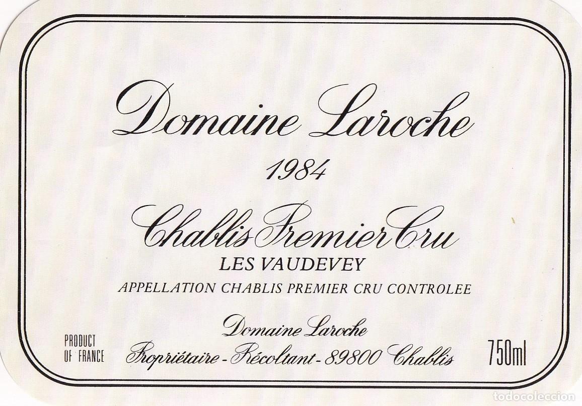 Etiquetas antiguas: Domaine Laroche 1984 - Chablis Premier Cru / Les Vaudevey