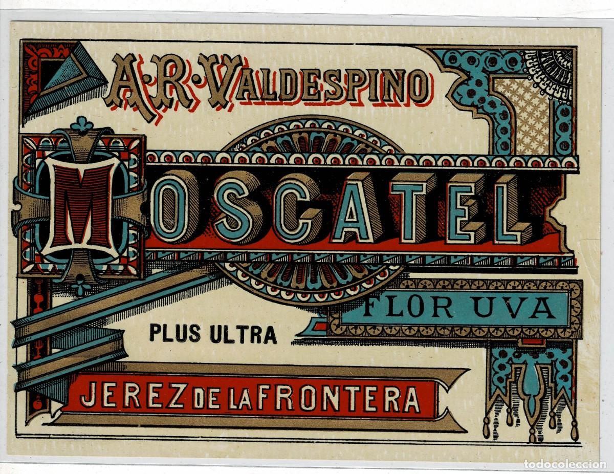 Etiquetas antiguas: ETIQUETA VINO MOSCATEL FLOR UVA. A.R. VALDESPINO. JEREZ. ET-126