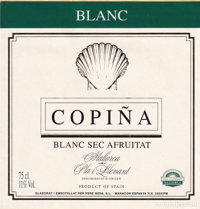 Etiquetas antiguas: Copi&ntilde;a - Blanc sec afruitat / Mallorca Pla i Llevant D.O. - Pere Seda / Manacor