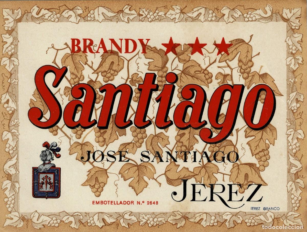 Etiquetas antiguas: ETIQUETA BRANDY SANTIAGO. JOSE SANTIAGO, JEREZ. ET-168 ,3