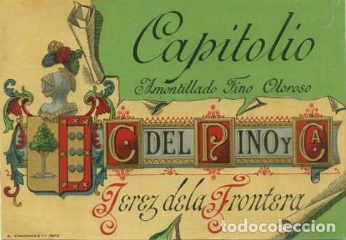 Etiquetas antiguas: ETIQUETA VINO CAPITOLIO. AMONTILLADO FINO OLOROSO. C. DEL PINO Y CA. JEREZ. ET-180 ,2