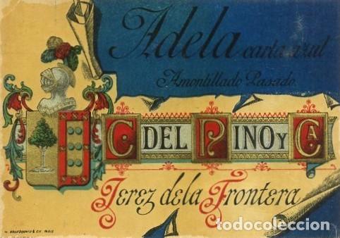 Etiquetas antiguas: ETIQUETA VINO ADELA CARTA AZUL. AMONTILLADO PASADO. C. DEL PINO Y CA. JEREZ. ET-200 ,3