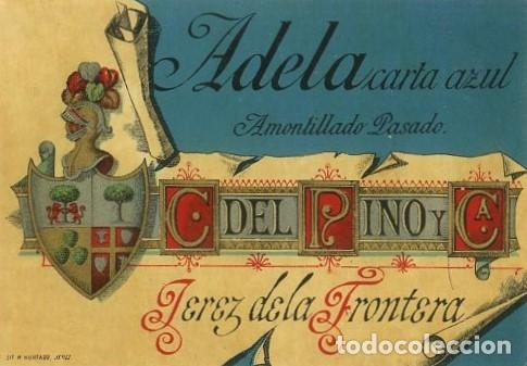 Etiquetas antiguas: ETIQUETA VINO ADELA CARTA AZUL. AMONTILLADO PASADO. C. DEL PINO Y CA. JEREZ. ET-203