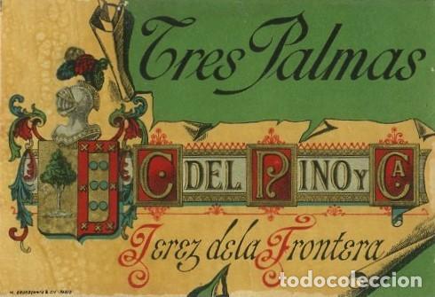 Etiquetas antiguas: ETIQUETA VINO TRES PALMAS. C. DEL PINO Y CA. JEREZ. ET-213 ,7