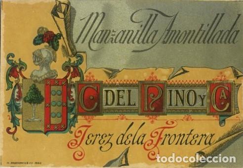 Etiquetas antiguas: ETIQUETA VINO MANZANILLA AMONTILLADA. C. DEL PINO Y CA. JEREZ . ET-216 ,4