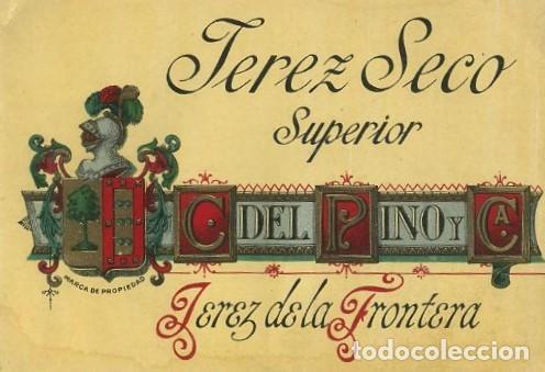 Etiquetas antiguas: ETIQUETA VINO JEREZ SECO. C. DEL PINO Y CA. JEREZ. ET-218 ,2