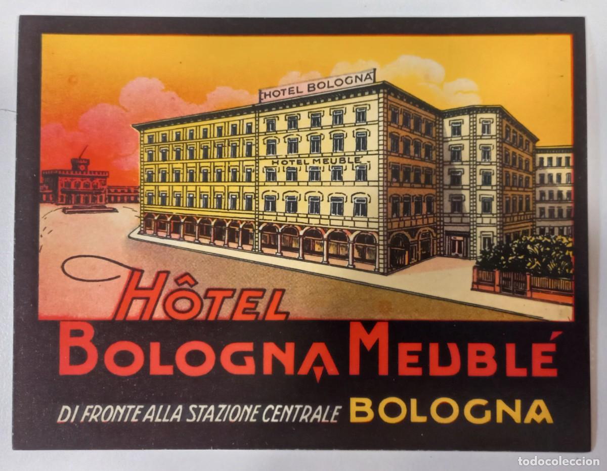 Etiquetas antiguas: ANTIGUA ETIQUETA DEL HOTEL BOLOGNA MEUBLE - BOLOGNA / ITALIA