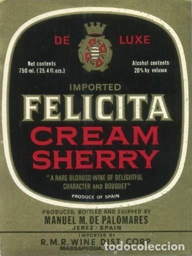 Etiquetas antiguas: ETIQUETA VINO DE LUXE. CREAM SHERRY-IMPORTED FELICITA. MANUEL M. DE PALOMARES-JEREZ. ET-240 ,10