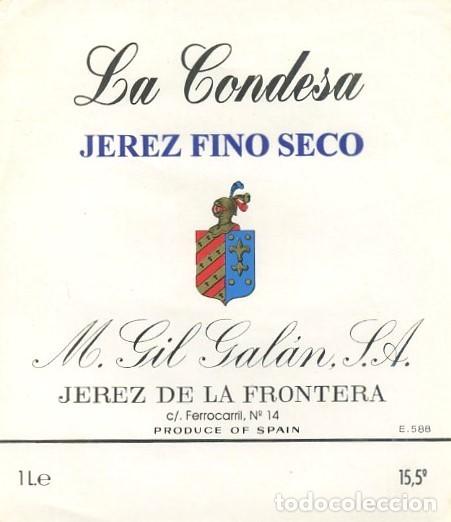 Etiquetas antiguas: ETIQUETA VINO JEREZ FINO SECO LA CONDESA. M. GIL GALAN, S.A. JEREZ FRA. ET-452 ,2