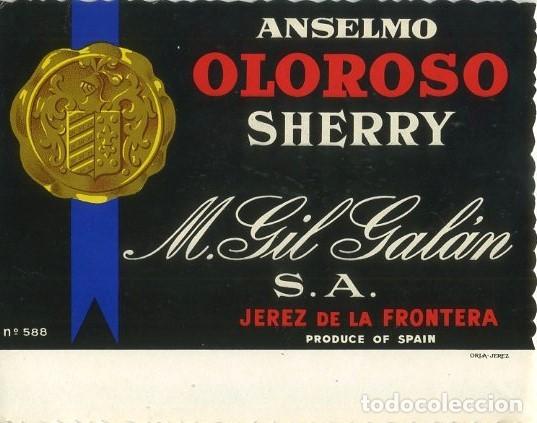 Etiquetas antiguas: ETIQUETA VINO OLOROSO SHERRY ANSELMO. M. GIL GALAN S.A. JEREZ FRA. ET-454 ,3
