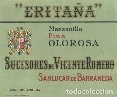 Etiquetas antiguas: ETIQUETA VINO MANZANILLA FINA OLOROSA ERITA&Ntilde;A. SUCESORES DE VICENTE ROMERO. ET-461