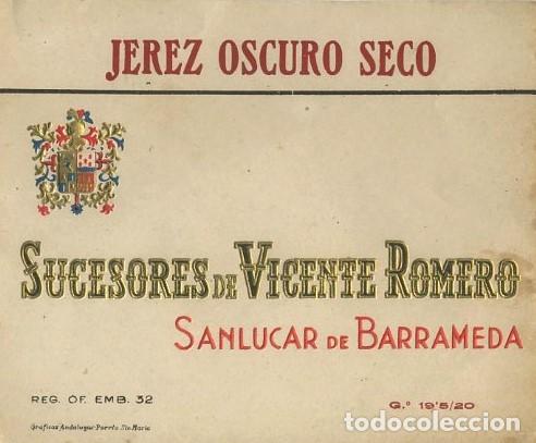 Etiquetas antiguas: ETIQUETA VINO JEREZ OSCURO SECO. SUCESORES DE VICENTE ROMERO-SANLUCAR BARRAMEDA. ET-471