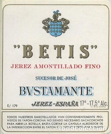 Etiquetas antiguas: ETIQUETA VINO JEREZ AMONTILLADO FINO BETIS. SUCESOR DE JOSE BUSTAMANTE-JEREZ. ET-479