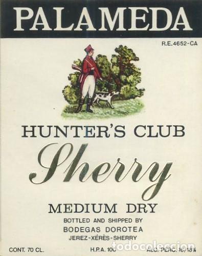 Etiquetas antiguas: ETIQUETA VINO PALAMEDA HUNTER'S CLUB SHERRY MEDIUM DRY. BODEGAS DOROTEA-JEREZ. ET-500