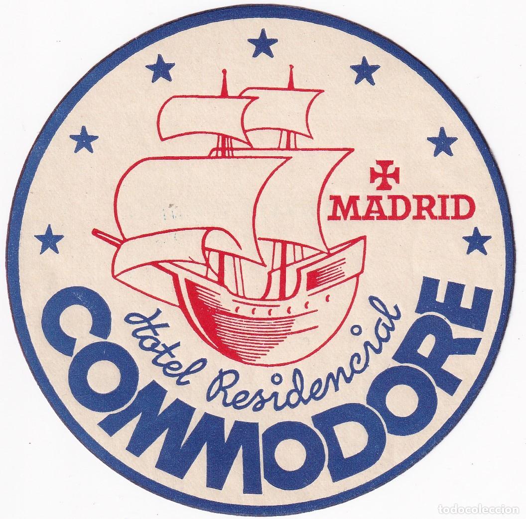 Etiquetas antiguas: ANTIGUA ETIQUETA DEL HOTEL COMMODORE DE MADRID