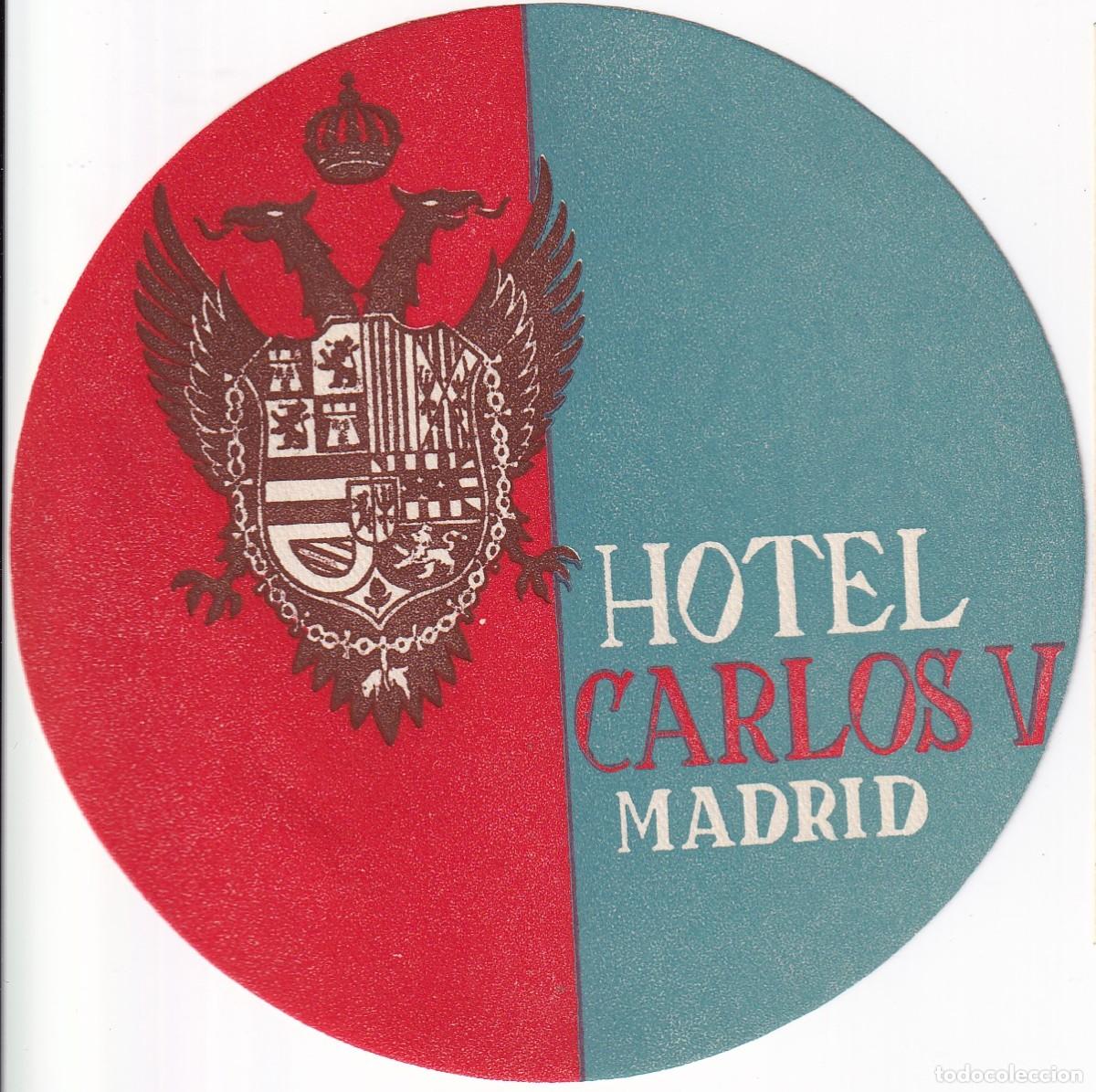 Etiquetas antiguas: ANTIGUA ETIQUETA DEL HOTEL CARLOS V DE MADRID