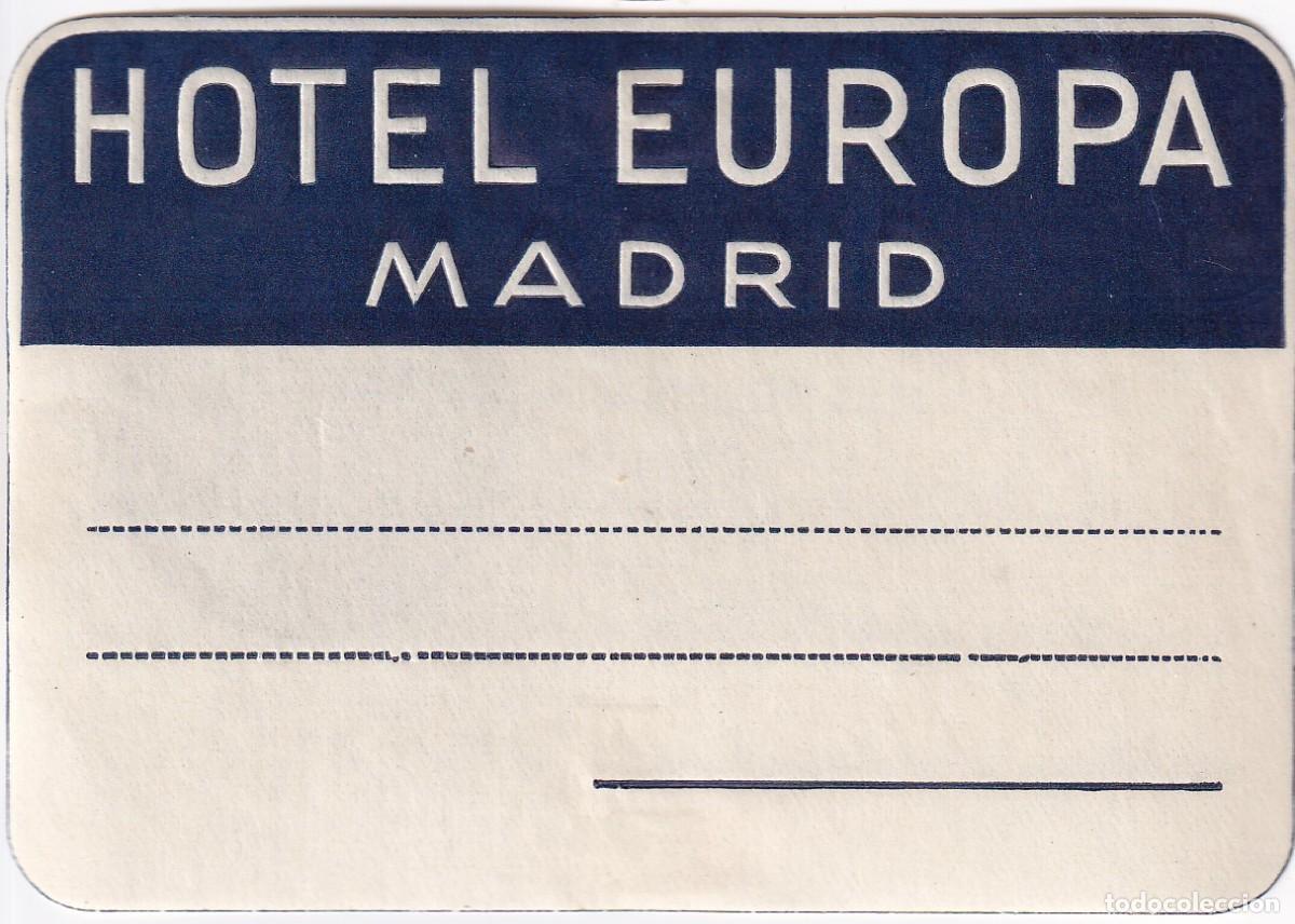 Etiquetas antiguas: ANTIGUA ETIQUETA DEL HOTEL EUROPA DE MADRID