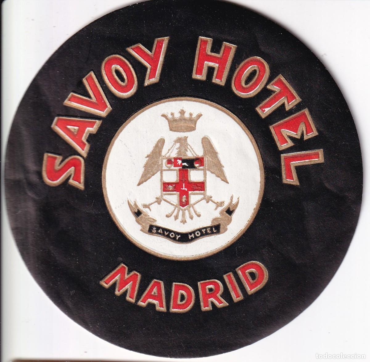 Etiquetas antiguas: ANTIGUA ETIQUETA DEL HOTEL SAVOY DE MADRID