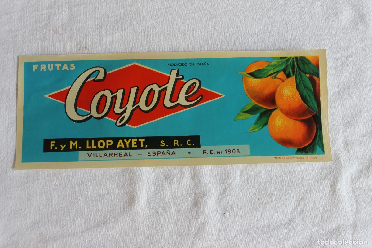Etichette antiche: ETIQUETA NARANJAS COYOTE VILLAREAL