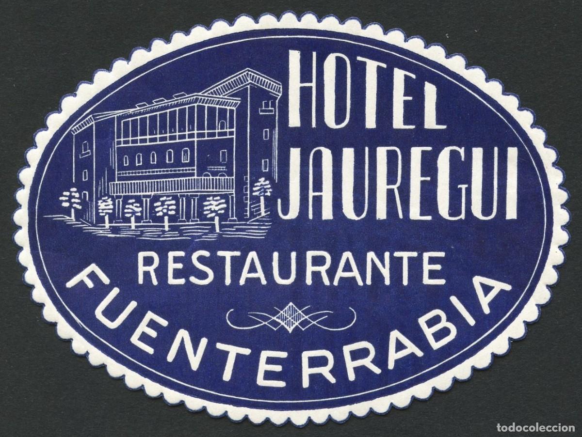 Etiquetas antiguas: ETIQUETAS, HOTEL JAUREGUI, FUENTERRABIA, SAN SEBASTIAN