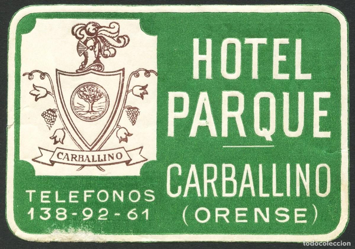 Etiquetas antiguas: ETIQUETAS, HOTEL PARQUE, CARBALLINO, ORENSE