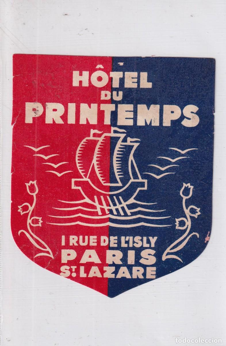 Etiquetas antiguas: ETIQUETA ANTIGUA HOTEL DU PRINTEMPS PARIS 10 X 8 CM