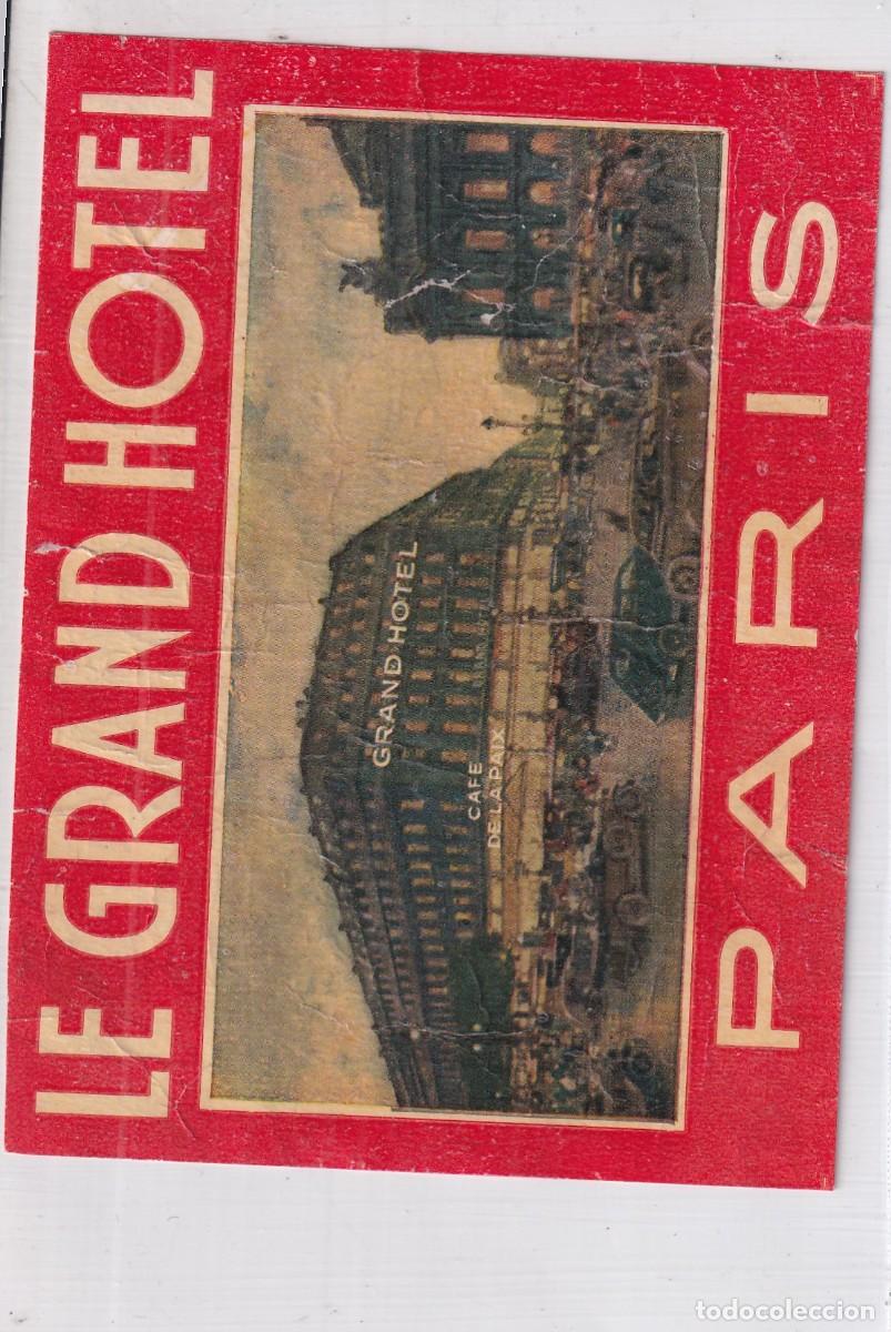 Etiquetas antiguas: ETIQUETA ANTIGUA LE GRAND HOTEL PARIS. 9 X 11,50 CM