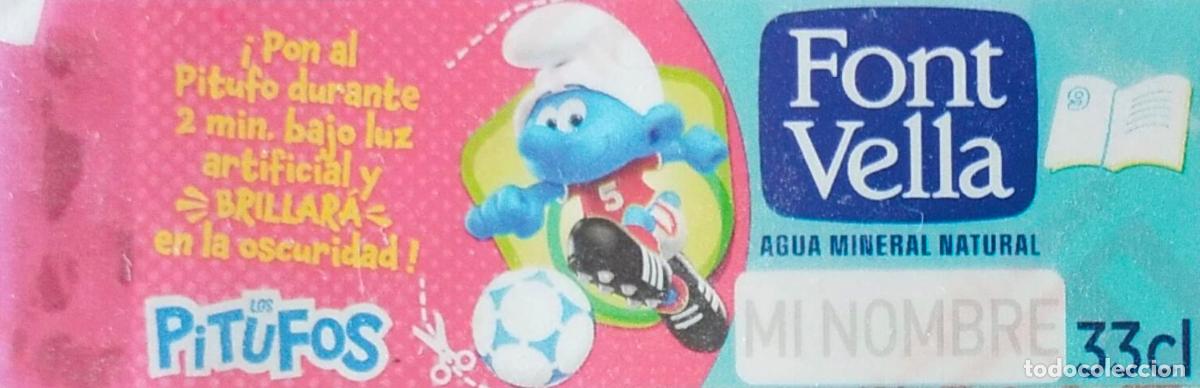 Etiquetas antiguas: PITUFO FUTBOLISTA - ETIQUETA AGUA FONT VELLA - LOS PITUFOS/THE SMUFS BRILLAN EN LA OSCURIDAD