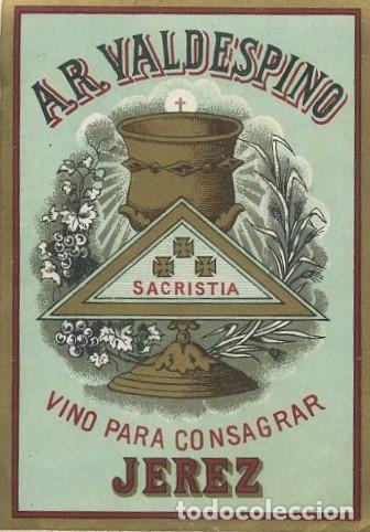 Etiquetas antiguas: ETIQUETA AR. VALDESPINO, SACRISTIA VINO PARA CONSAGRAR. JEREZ. ET-1900