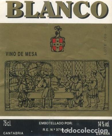 Etiquetas antiguas: ETIQUETA BLANCO VINO DE MESA, CANTABRIA. ET-1901