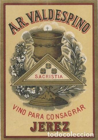 Etiquetas antiguas: ETIQUETA A.R. VALDESPINO, SACRISTIA VINO PARA CONSAGRAR. JEREZ. ET-1903