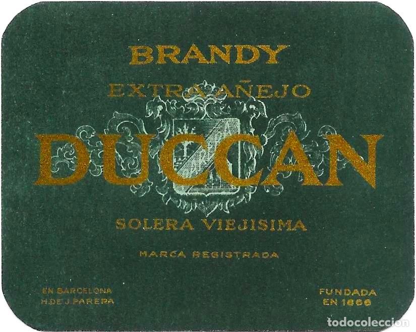 Etiquetas antiguas: 8383 -ETIQUETA BRANDY EXTRA A&Ntilde;EJO DUCCAN &ndash; H. DE PAERERA- SOLERA VIEJISIMA- BARCELONA &ndash; 7X5,5 CM