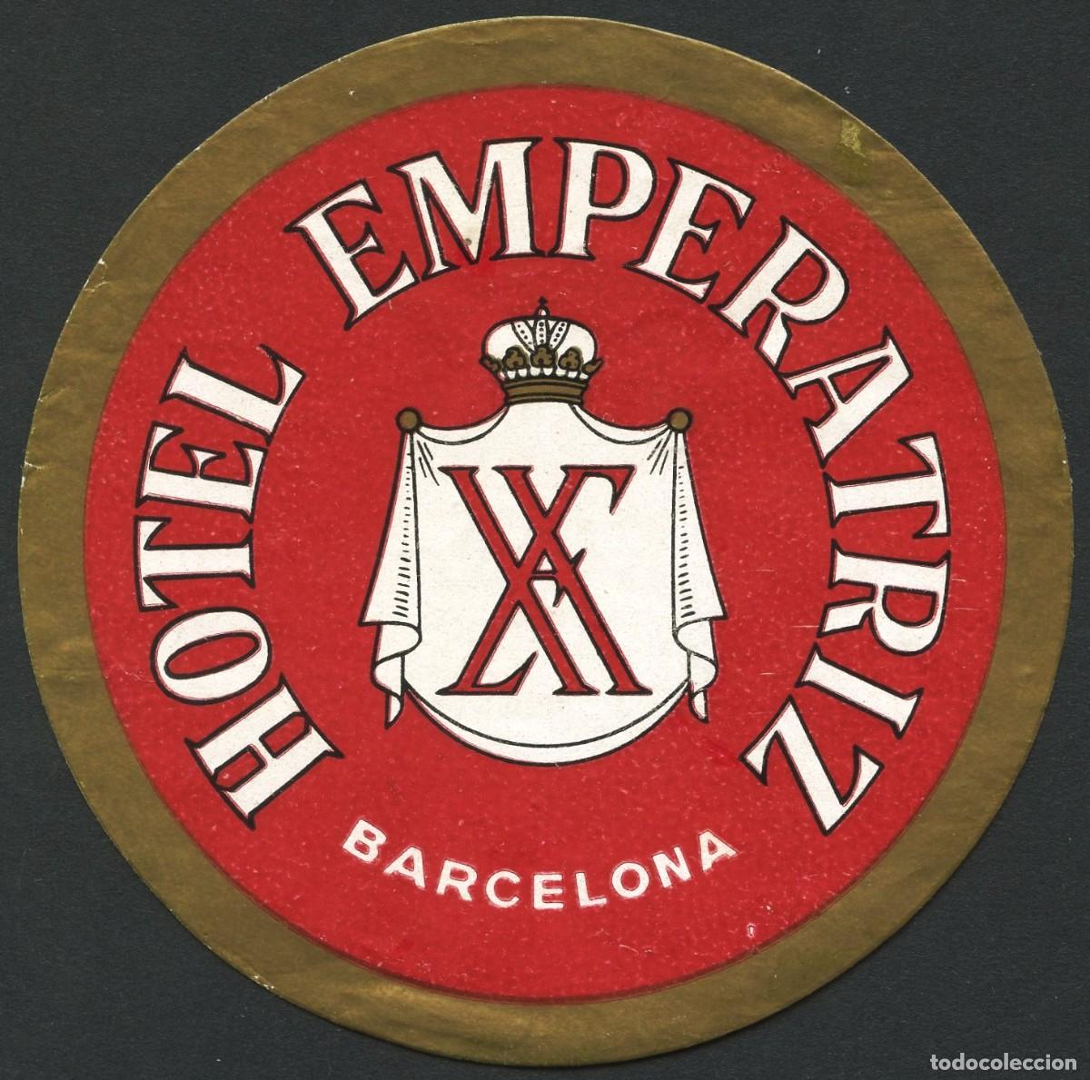 Etiquetas antiguas: ETIQUETAS, HOTEL EMPERATRIZ, BARCELONA