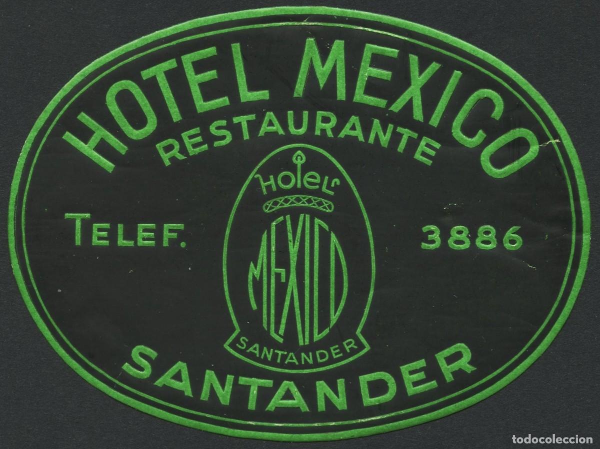 Etiquetas antiguas: ETIQUETAS, HOTEL MEXICO, SANTANDER