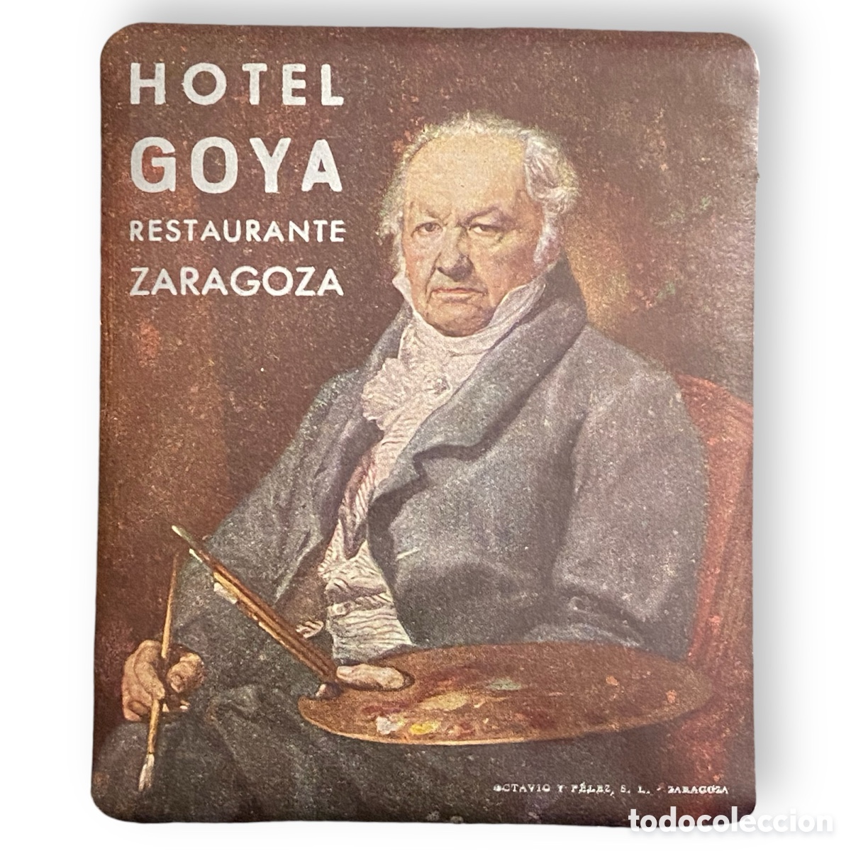 Etiquetas antiguas: ETIQUETA HOTEL GOYA ZARAGOZA LUGGAGE LABEL ANTIGUA.