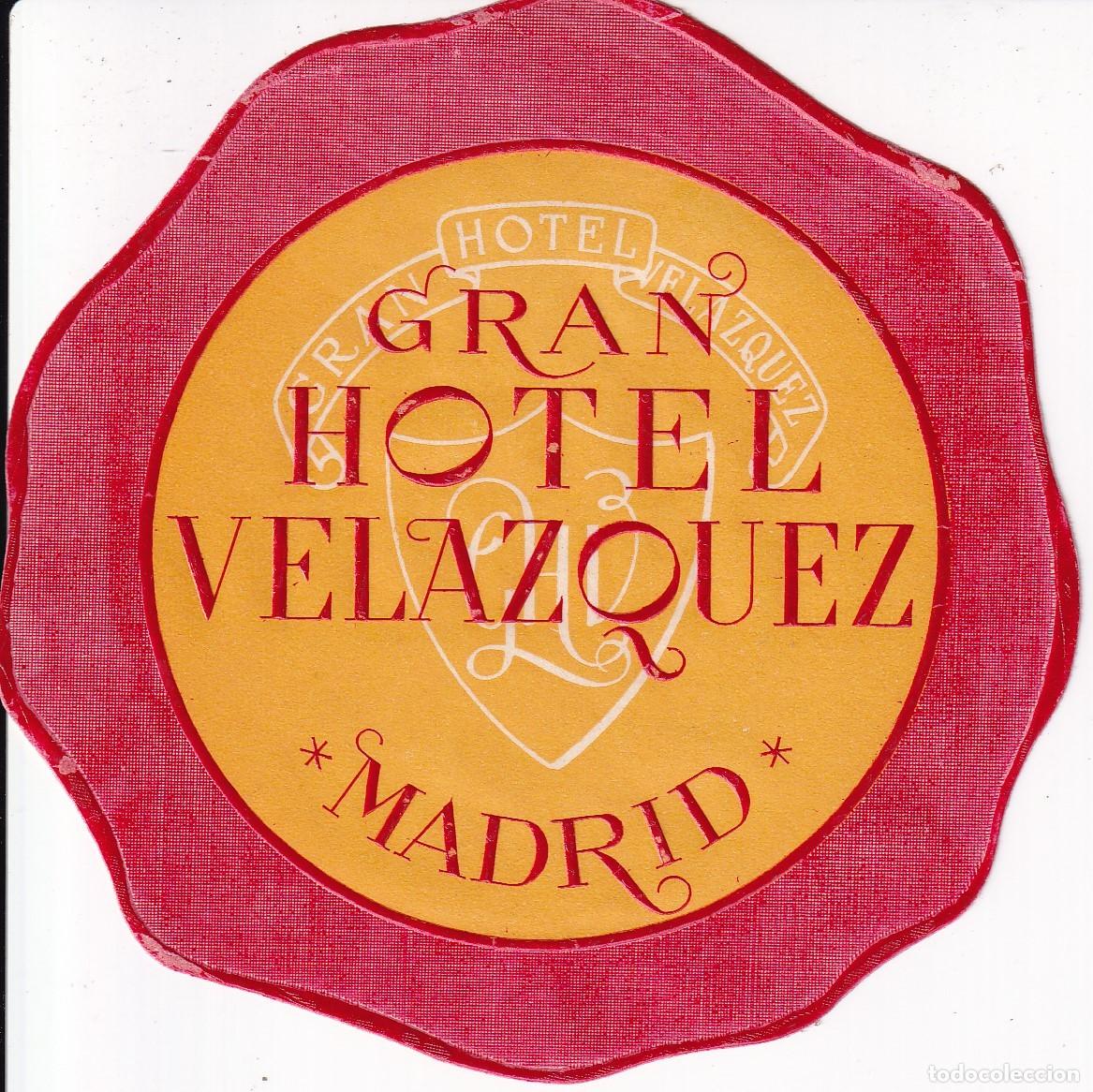 Etiquetas antiguas: ANTIGUA ETIQUETA DEL GRAN HOTEL VELAZQUEZ DE MADRID