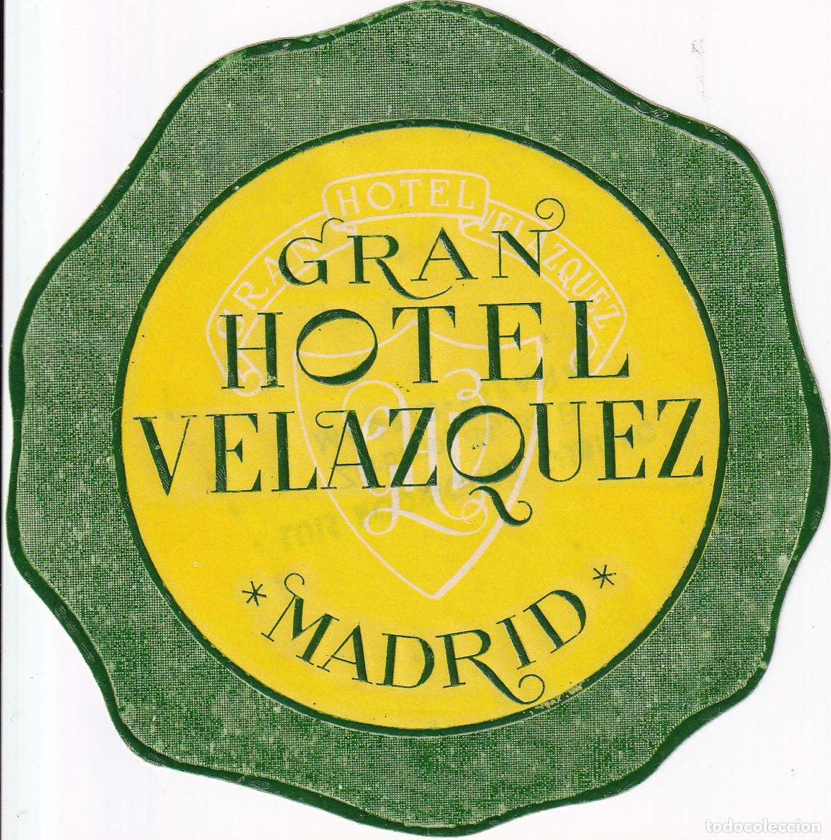 Etiquetas antiguas: ANTIGUA ETIQUETA DEL GRAN HOTEL VELAZQUEZ DE MADRID