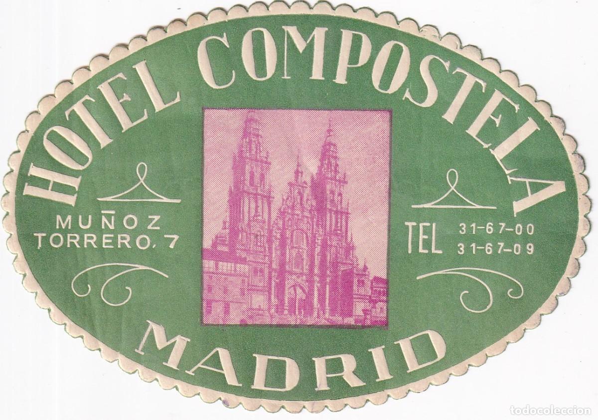 Etiquetas antiguas: ANTIGUA ETIQUETA DEL HOTEL COMPOSTELA DE MADRID