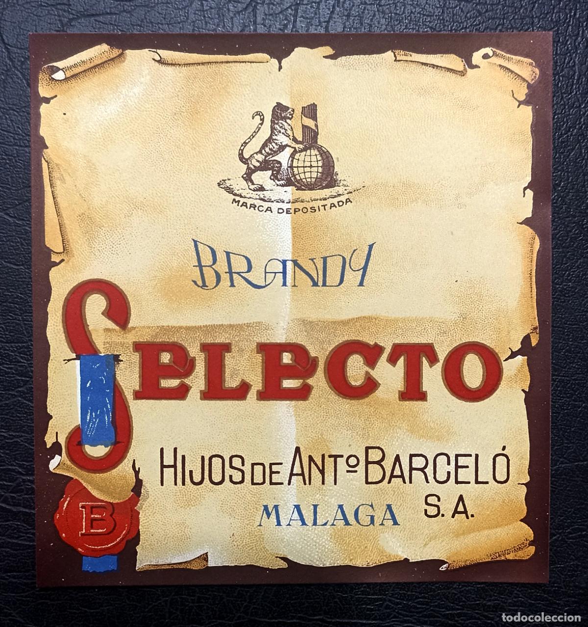 Etiquetas antiguas: ETIQUETA BRANDY SELECTO - HIJOS DE ANTONIO BARCEL&Oacute; - M&Aacute;LAGA