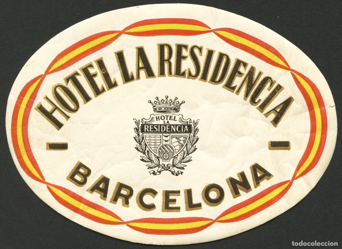Etiquetas antiguas: ETIQUETAS, HOTEL LA RESIDENCIA, BARCELONA