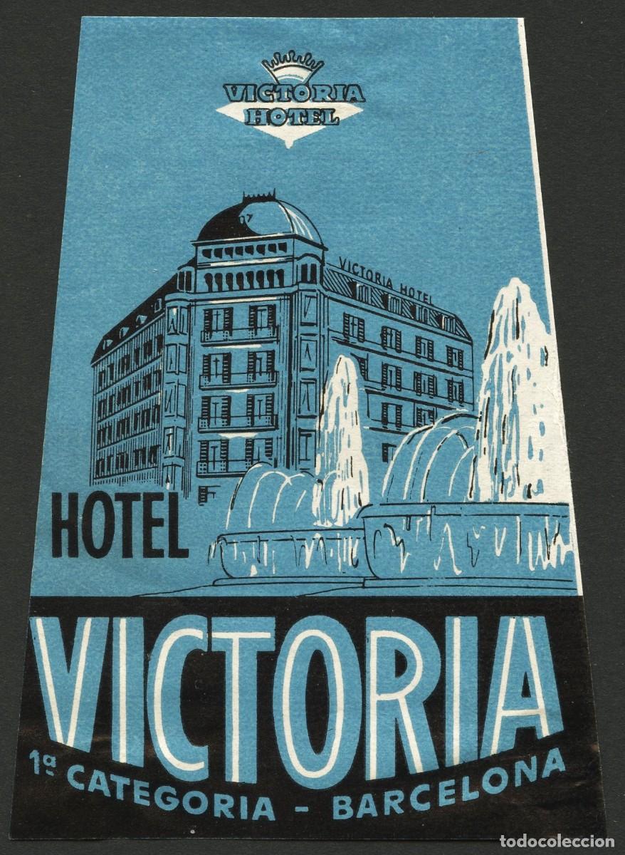 Etiquetas antiguas: ETIQUETAS, HOTEL VICTORIA, BARCELONA
