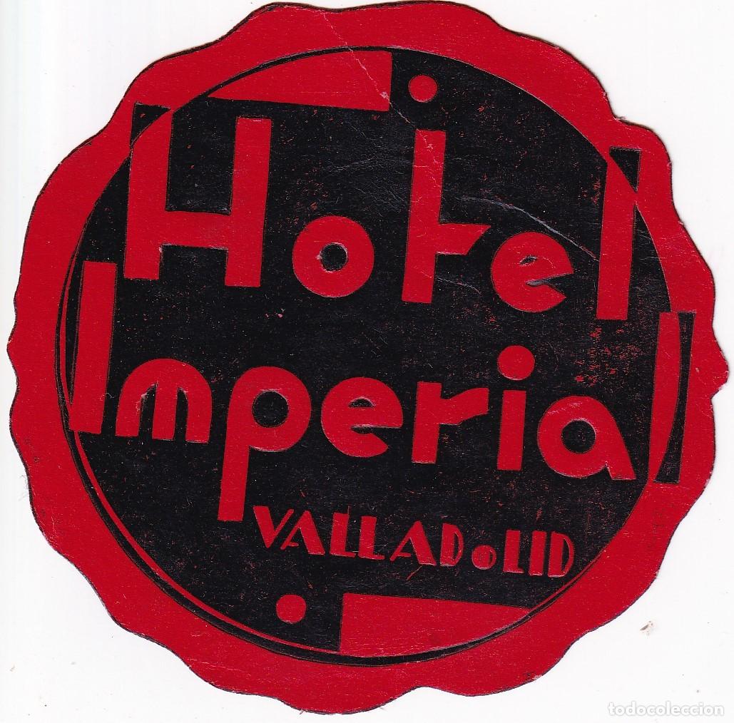 Etiquetas antiguas: ANTIGUA ETIQUETA DEL HOTEL IMPERIAL DE VALLADOLID