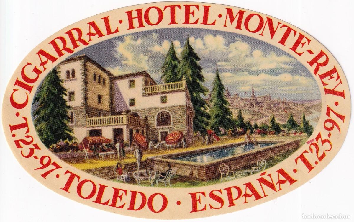 Etiquetas antiguas: ANTIGUA ETIQUETA DEL HOTEL MONTE REY DE TOLEDO