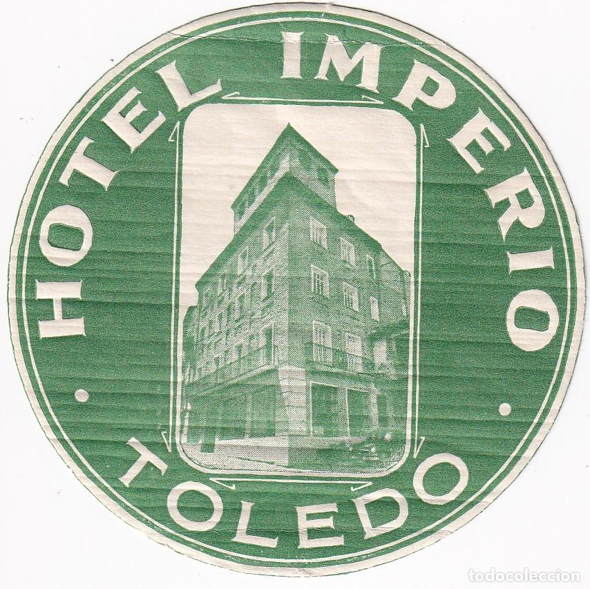 Etiquetas antiguas: ANTIGUA ETIQUETA DEL HOTEL IMPERIO DE TOLEDO